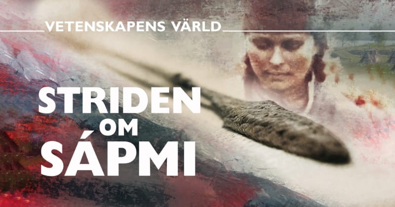 Striden om Sápmi på SVT Play streama
