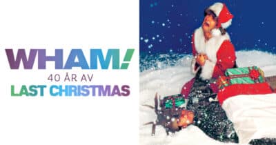 Wham! 40 år av Last Christmas