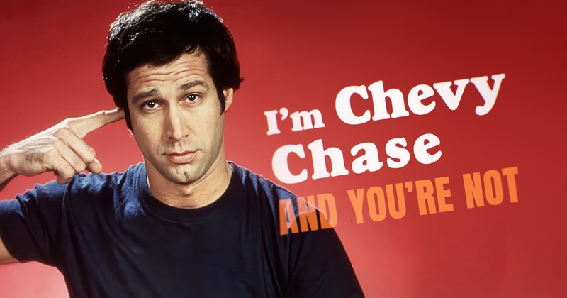 I’m Chevy Chase and you’re not dokumentär SVT Play gratis stream