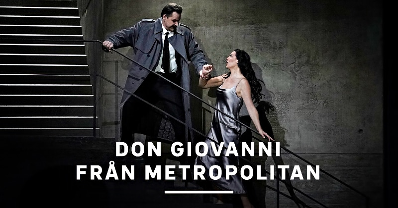 Don Giovanni från Metropolitan på SVT Play streama