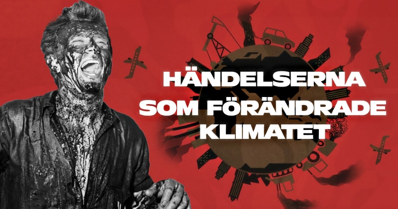Händelserna som förändrade klimatet på UR Play Kunskapskanalen