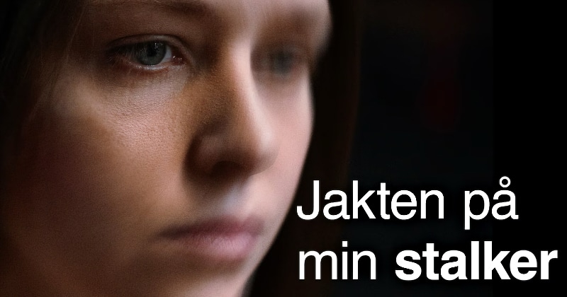 Jakten på min stalker på TV4 Play streama