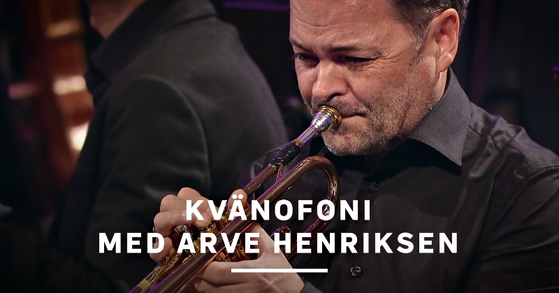 Kvänofoni med Arve Henriksen på SVT Play streama
