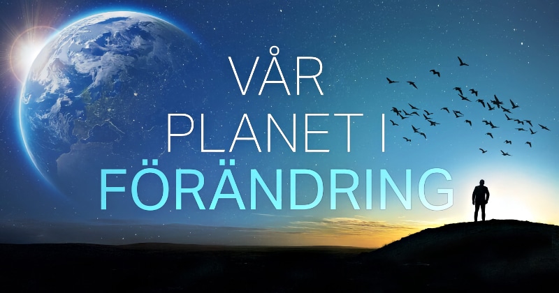 Vår planet i förändring på UR Play Kunskapskanalen stream