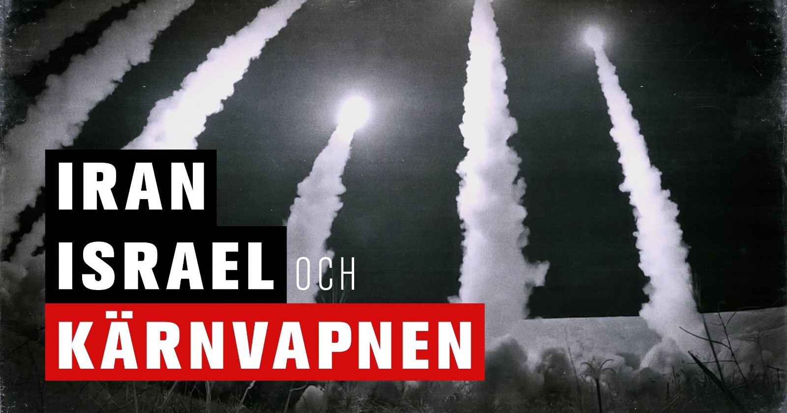 Iran, Israel och kärnvapnen på SVT Play streama