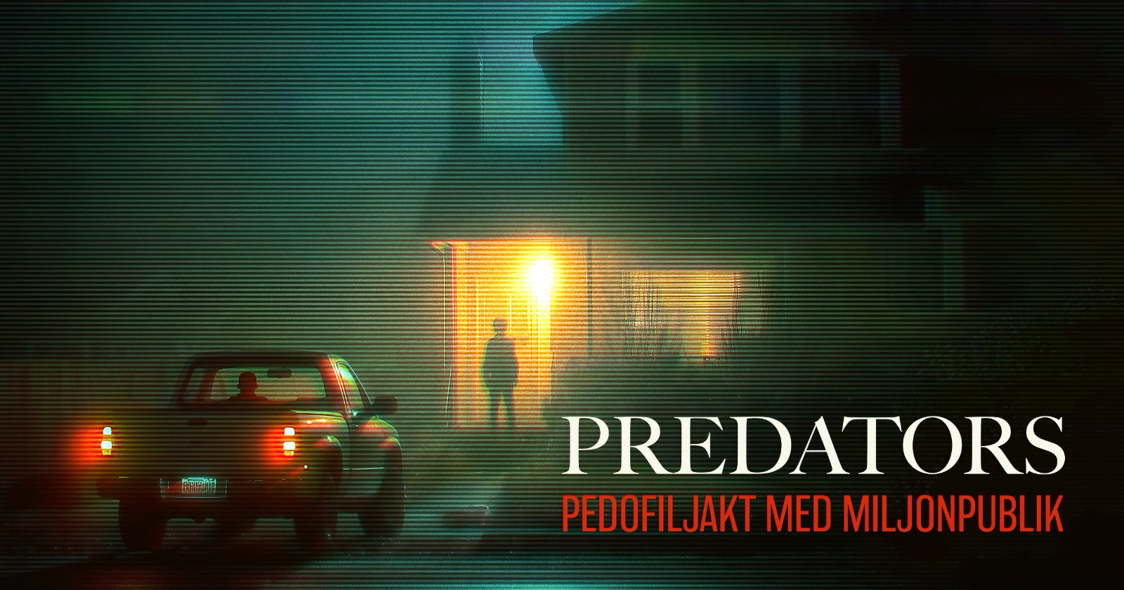 Predators - pedofiljakt med miljonpublik på SVT Play streama