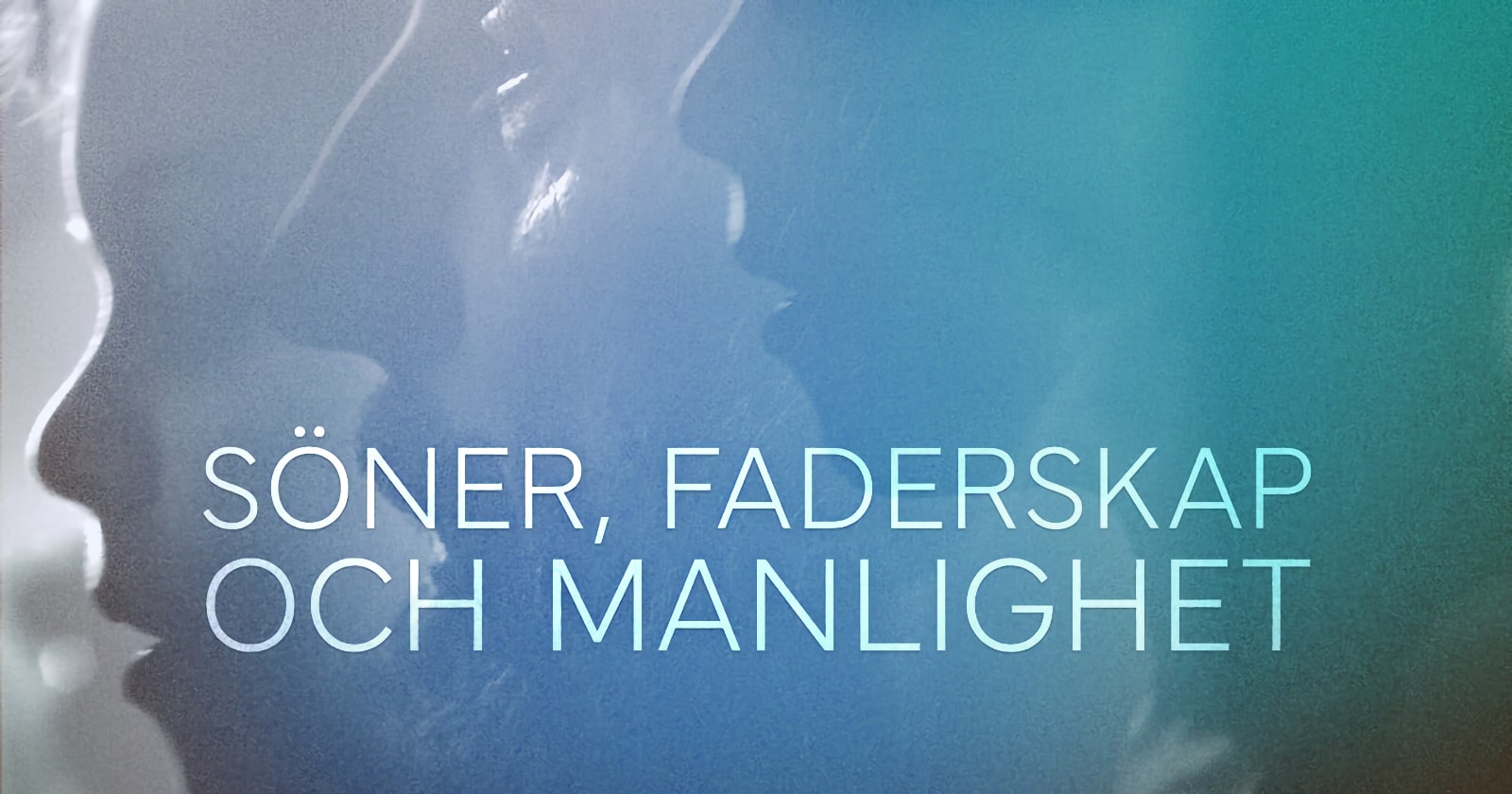 Söner, faderskap och manlighet på Kunskapskanalen UR Play