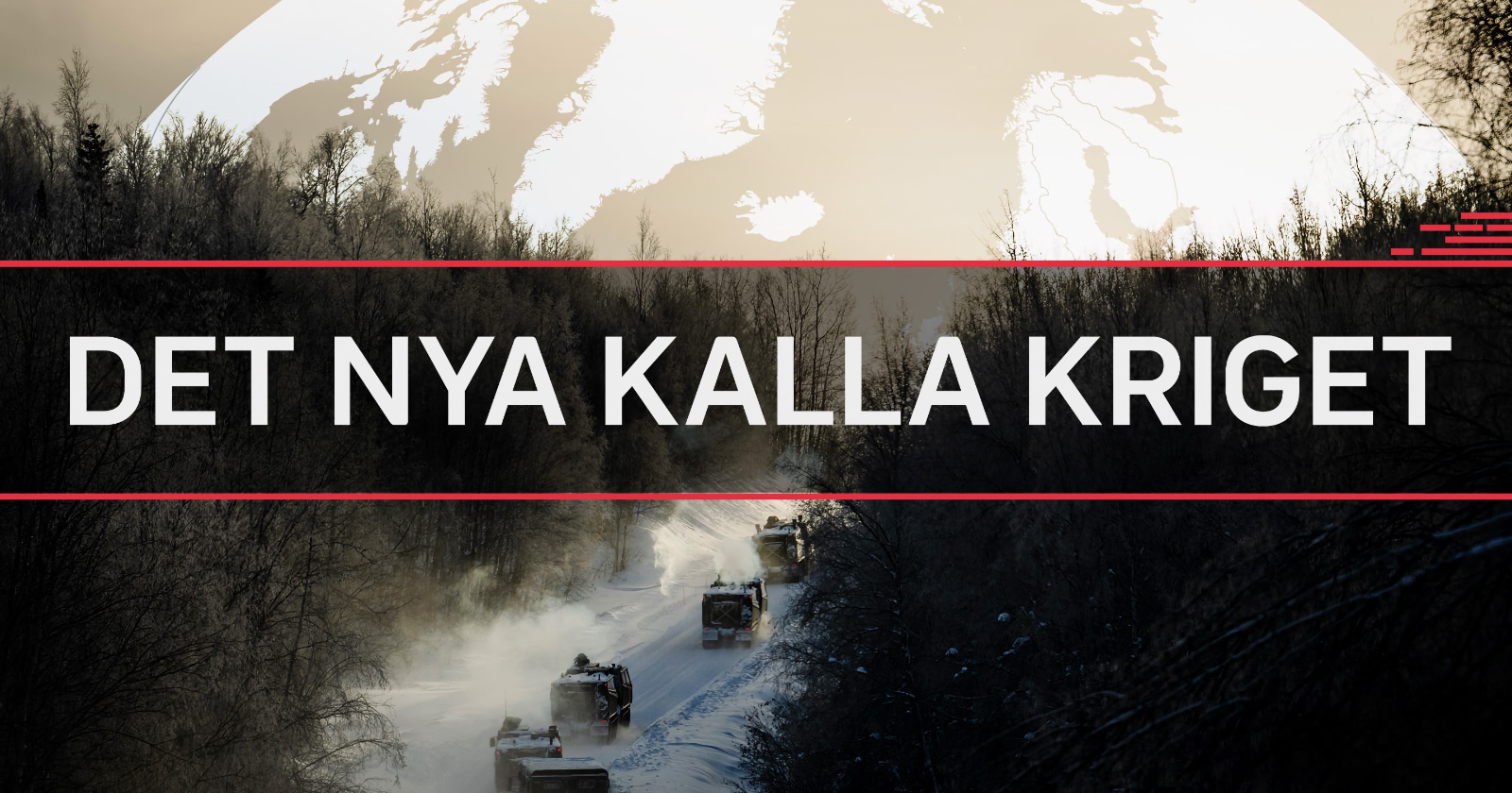 Det nya kalla kriget på SVT Play streama