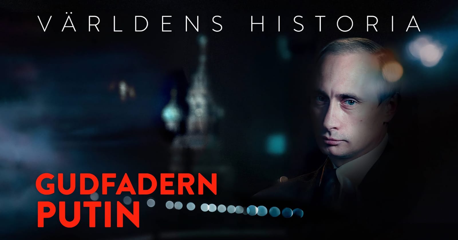 Gudfadern Putin på SVT Play streama