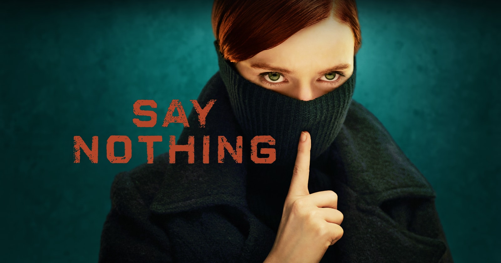 Say nothing på SVT Play streama