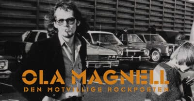 Ola Magnell – rockpoeten som flydde från framgången