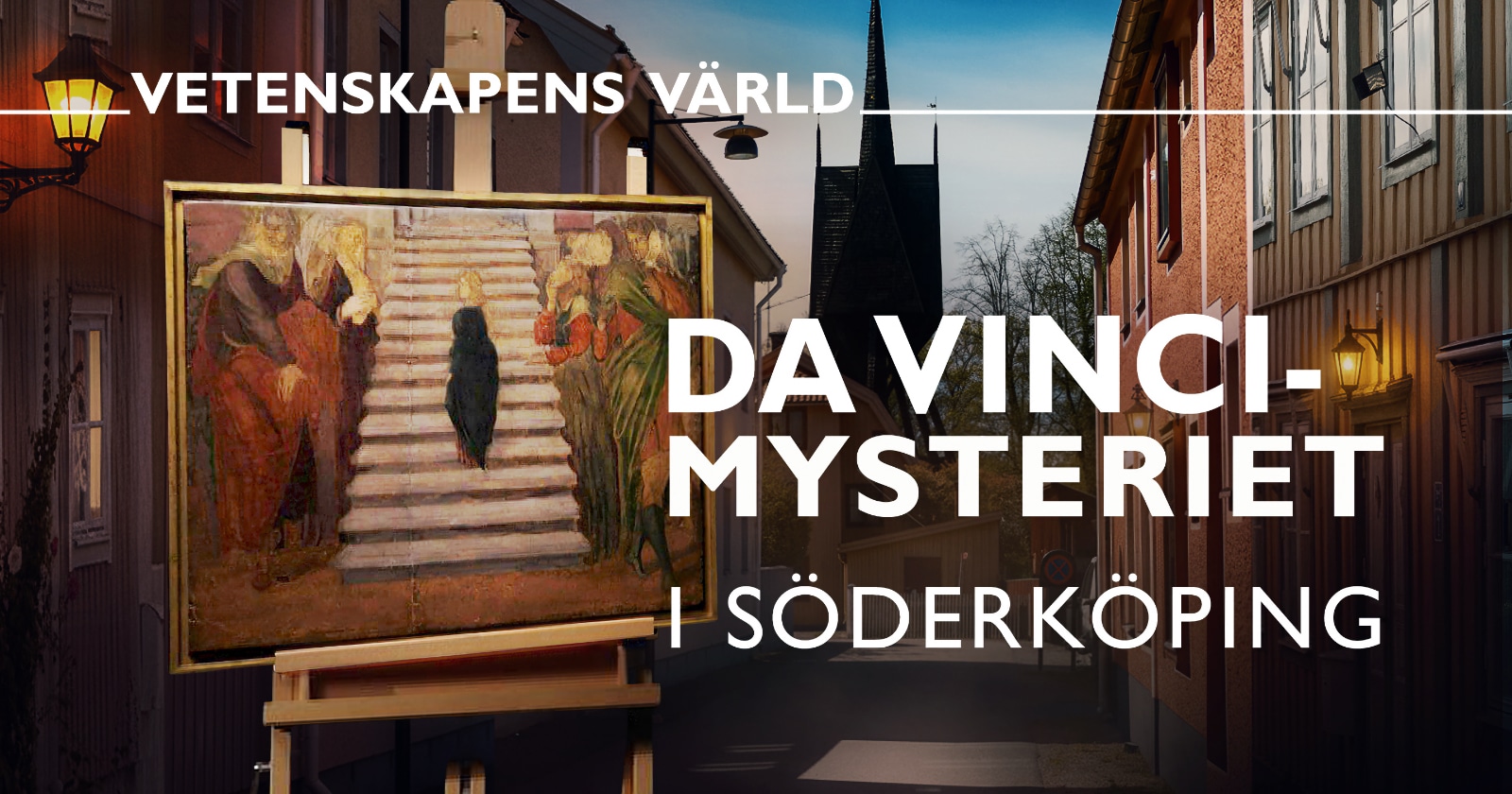 Vetenskapens värld: da Vinci-mysteriet i Söderköping