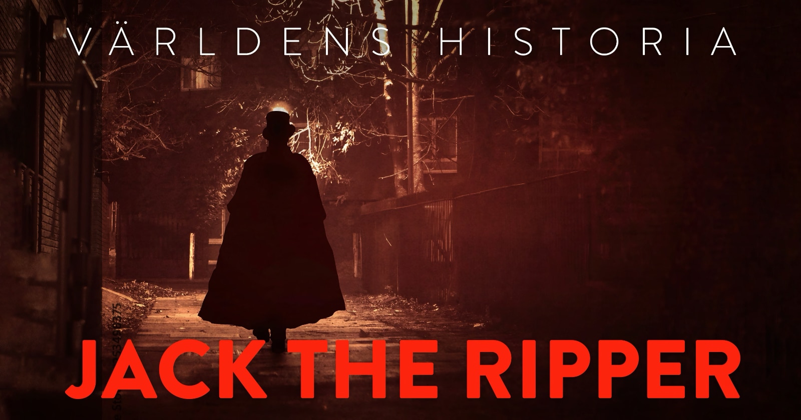 Världens historia: Jack the Ripper på SVT Play