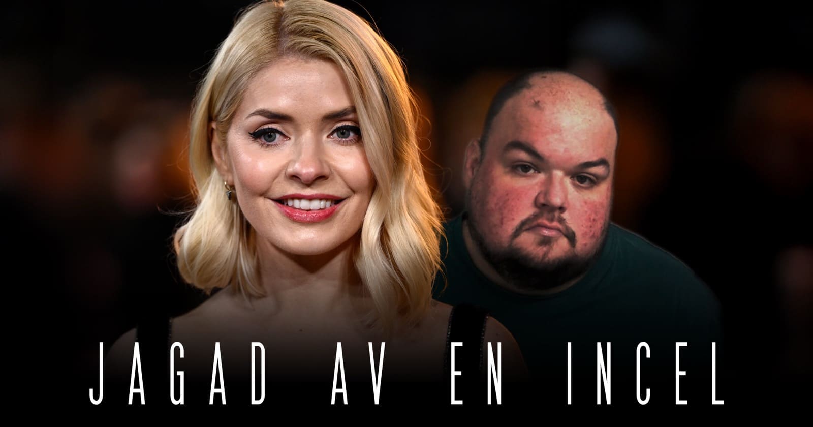 Jagad av en incel på TV4 Play