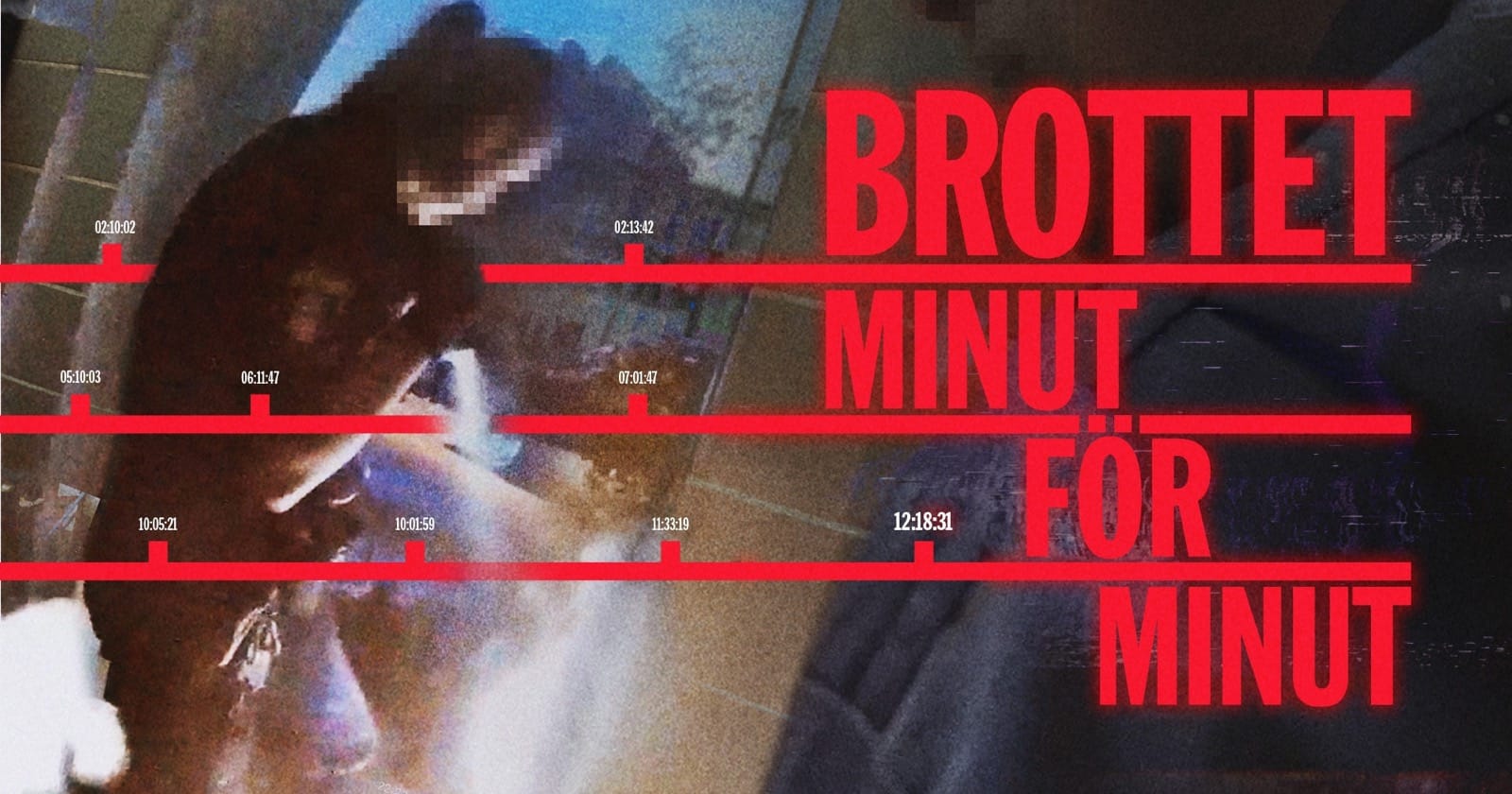 Brottet minut för minut på SVT Play