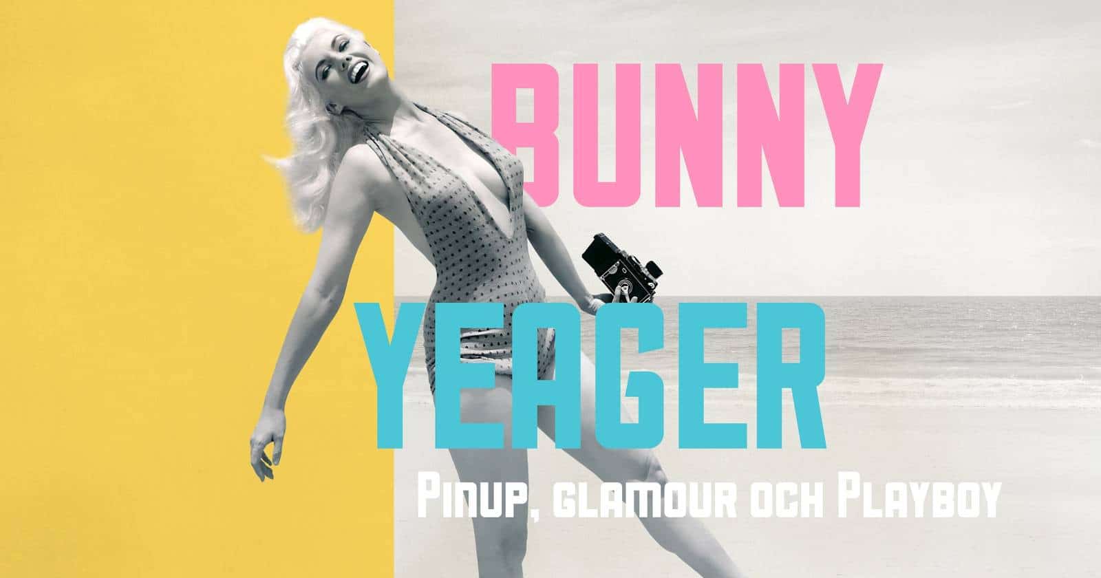 Bunny Yeager: Pinup, glamour och Playboy på SVT Play