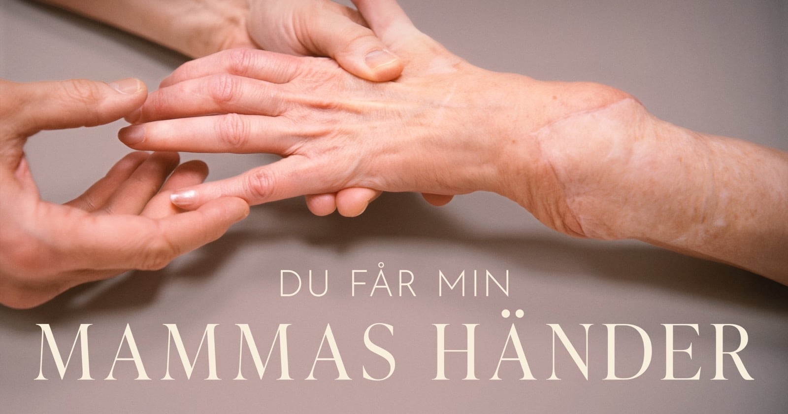 Du får min mammas händer på SVT Play