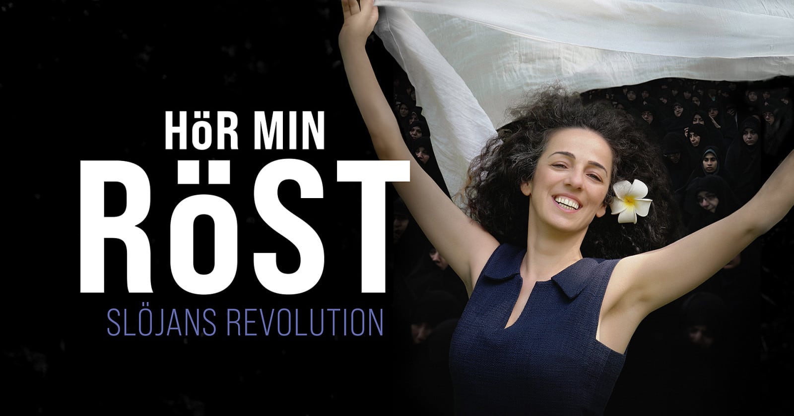 Hör min röst - slöjans revolution på SVT Play
