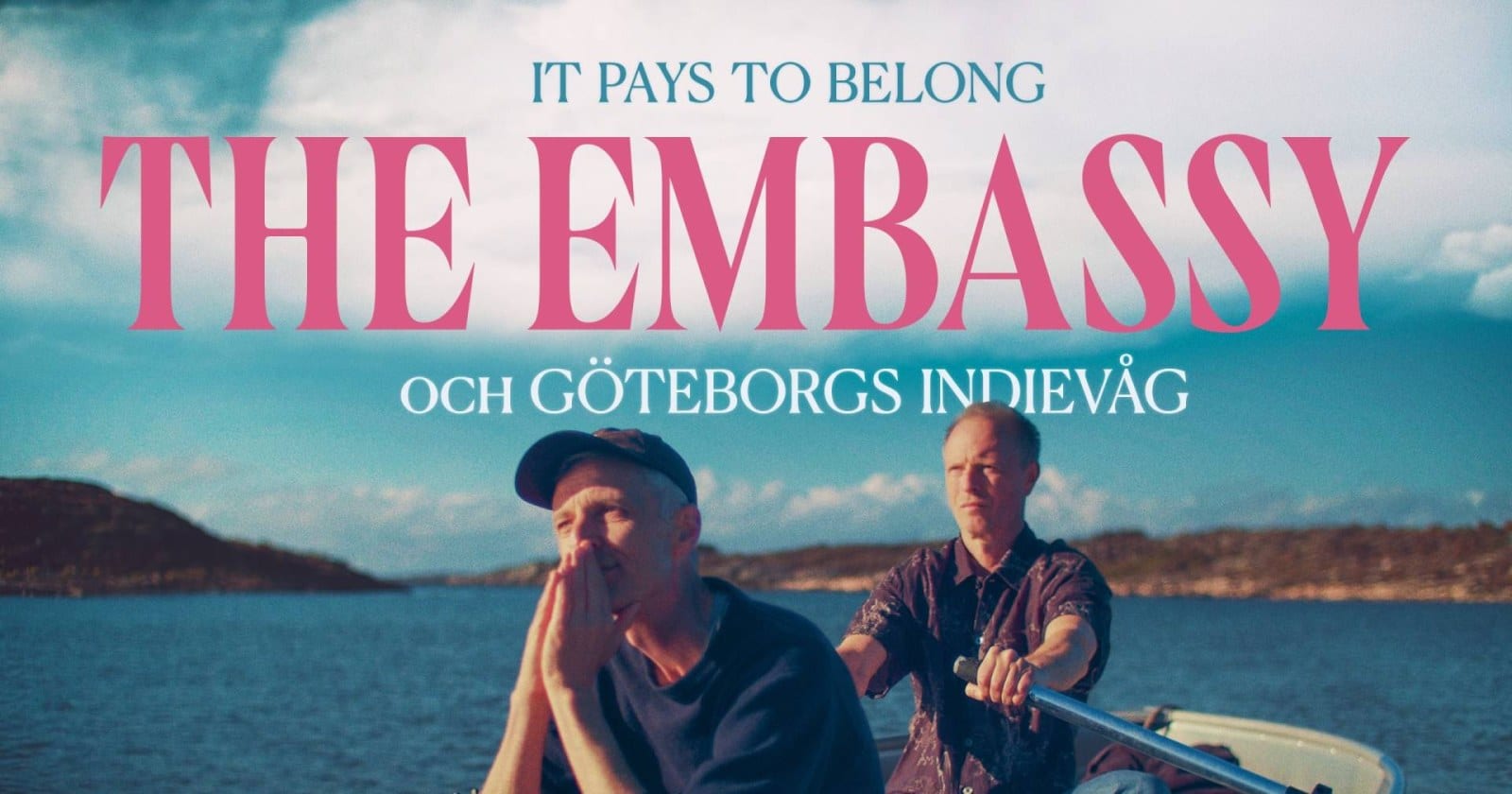 It Pays to Belong - The Embassy och Göteborgs indievåg på SVT Play