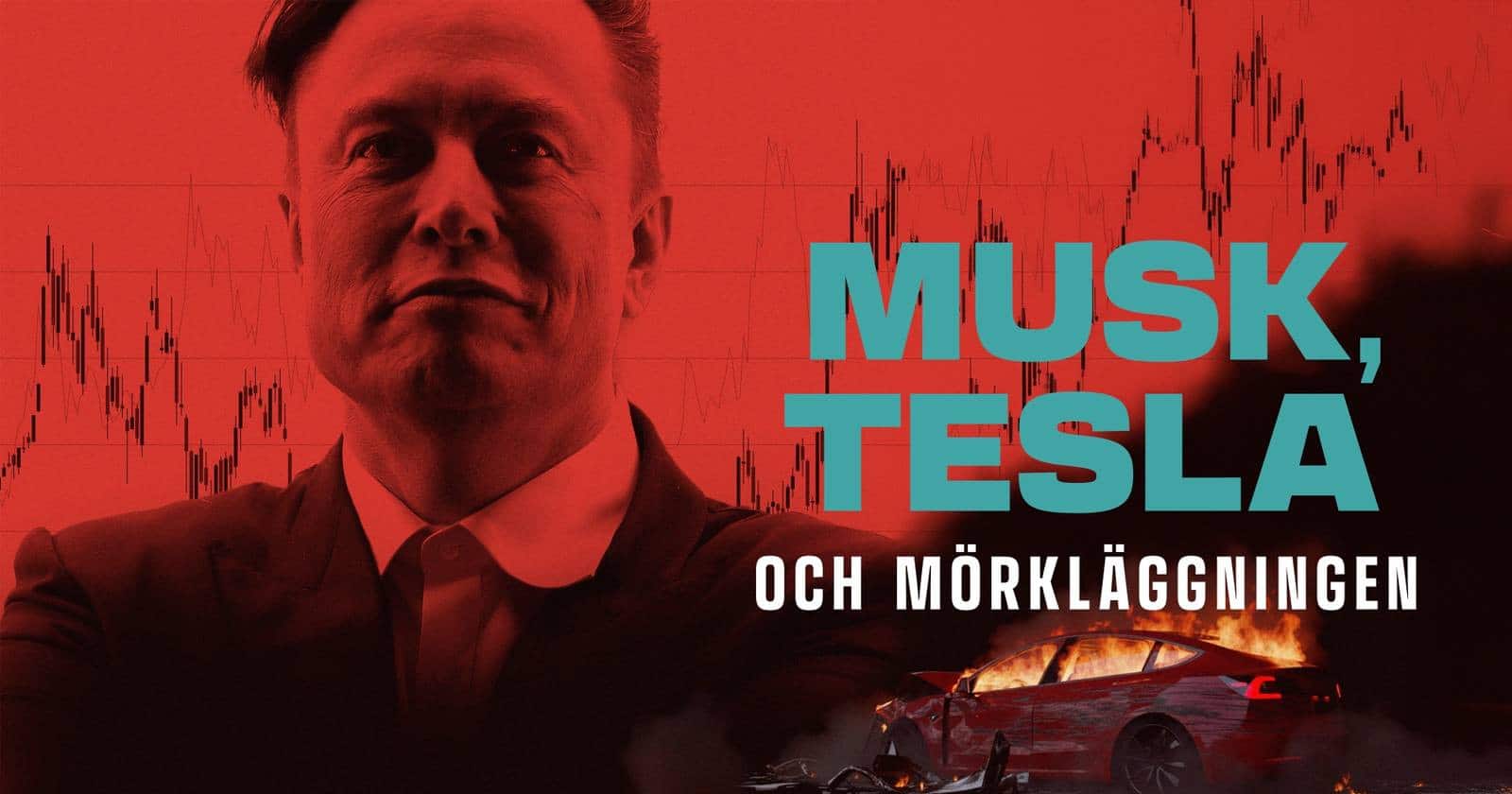 Musk, Tesla och mörkläggningen på SVT Play
