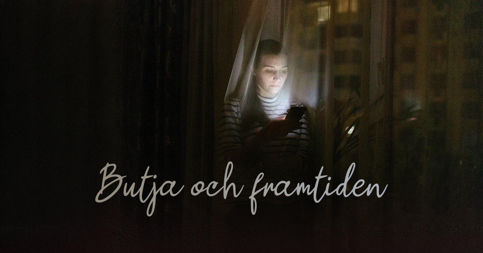 Butja och framtiden på SVT Play