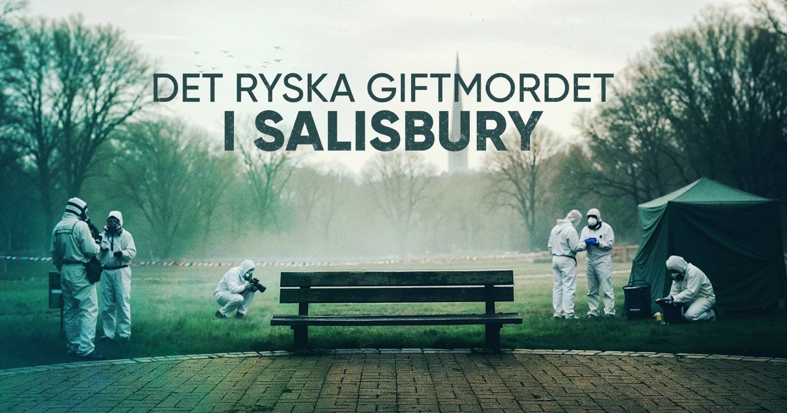 Dox: Det ryska giftmordet i Salisbury på SVT Play