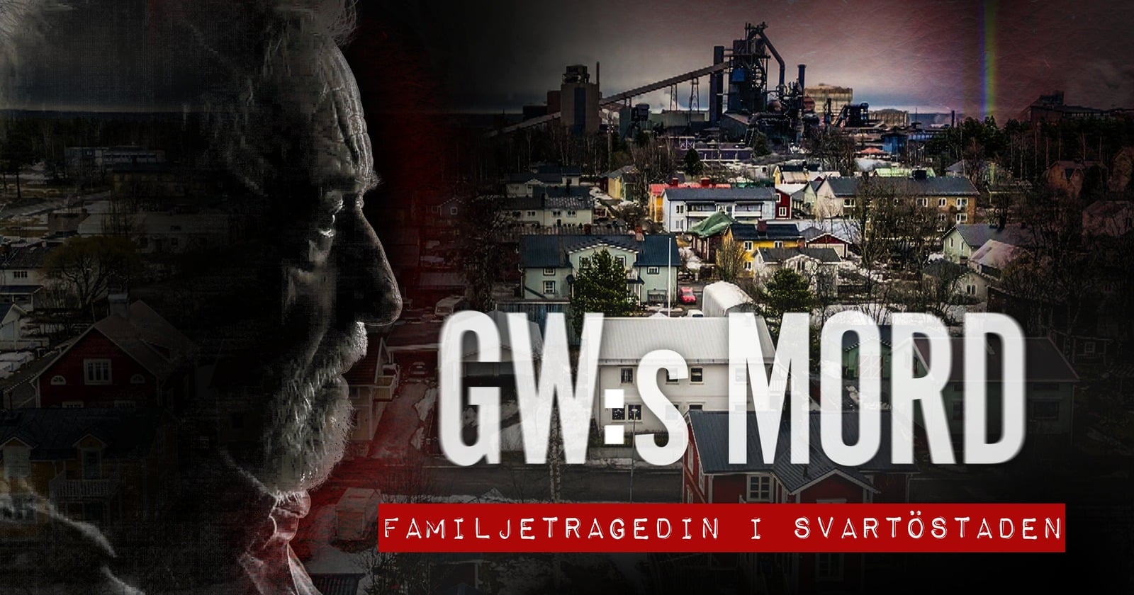 GW:s mord - Familjetragedin i Svartöstaden på TV4 Play