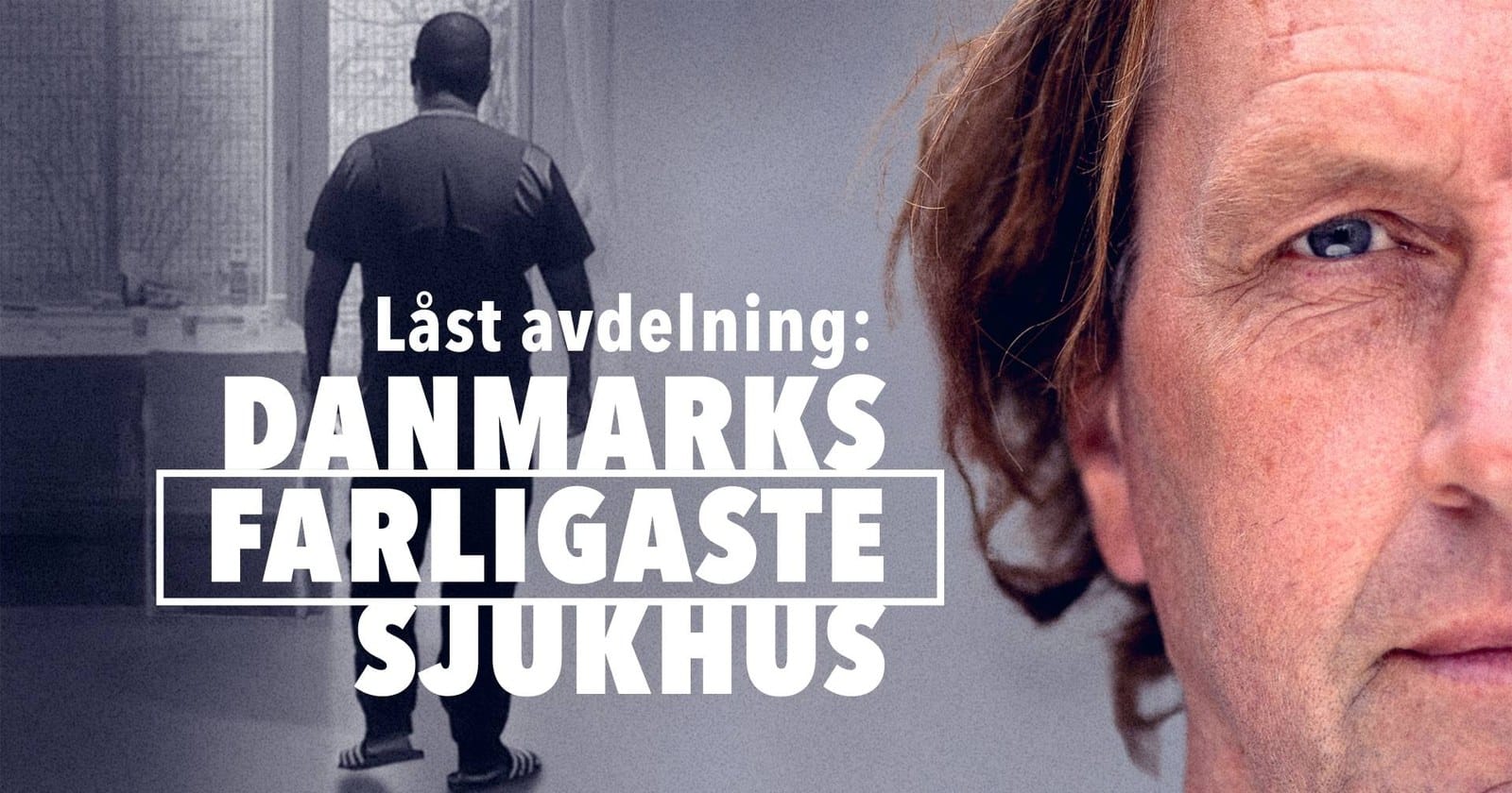 Låst avdelning: Danmarks farligaste sjukhus på SVT Play
