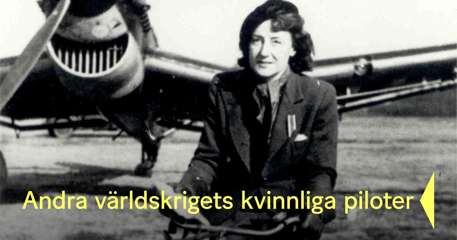 Andra världskrigets kvinnliga piloter på Kunskapskanalen | SVT Play
