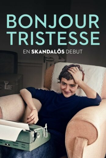 Bonjour Tristesse – en skandalös debut