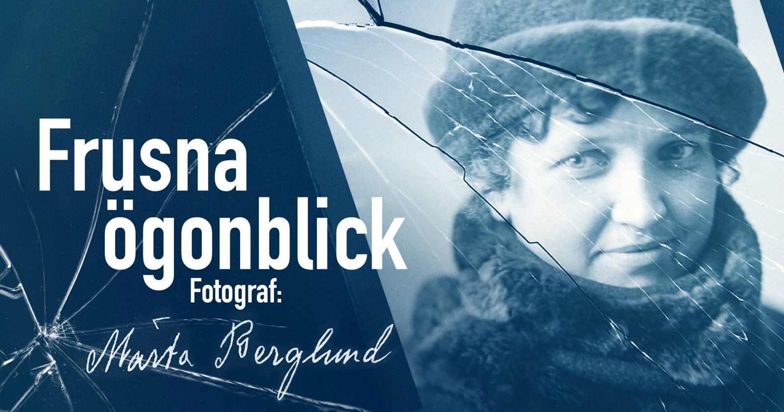 Frusna ögonblick: Fotograf Märta Berglund på SVT Play