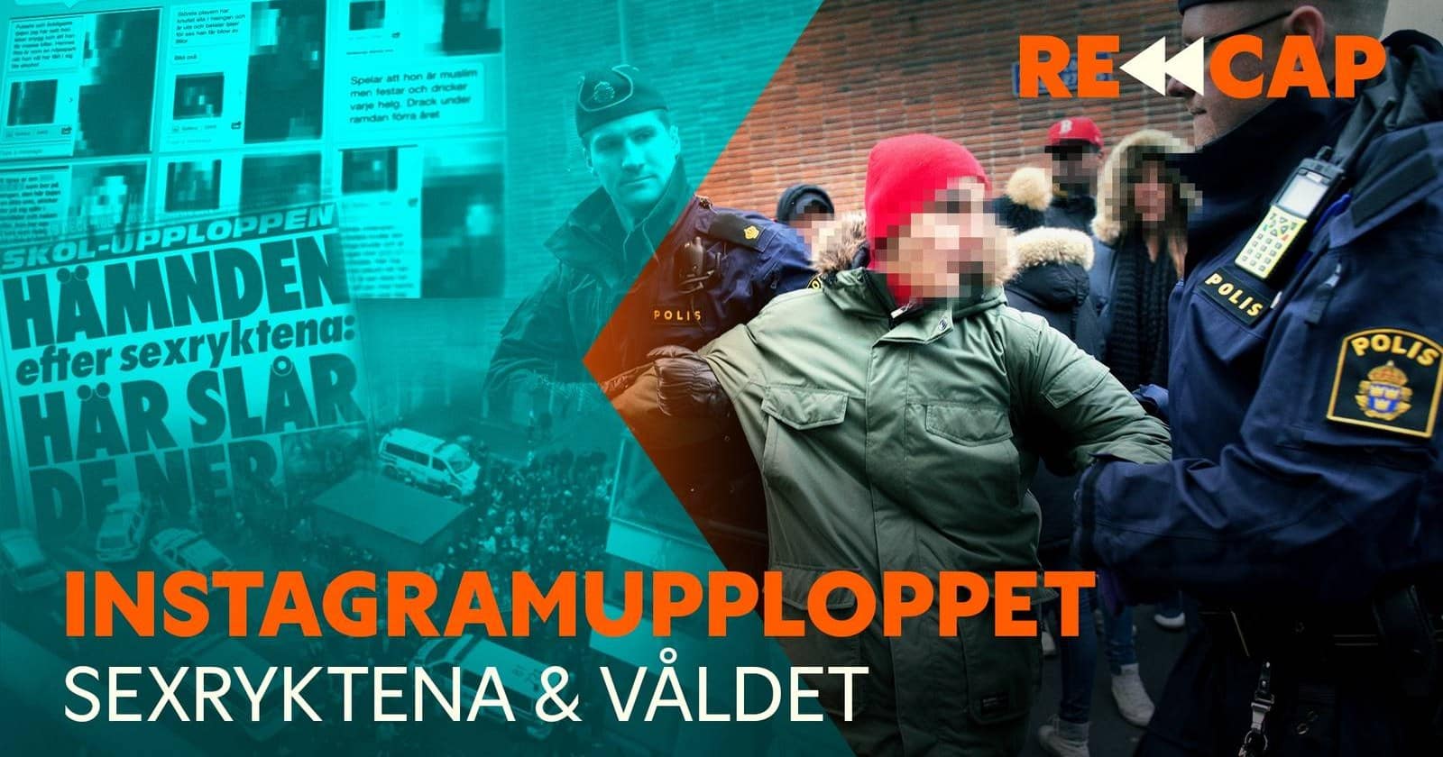 Recap: Instagramupploppet - sexryktena och våldet på SVT Play