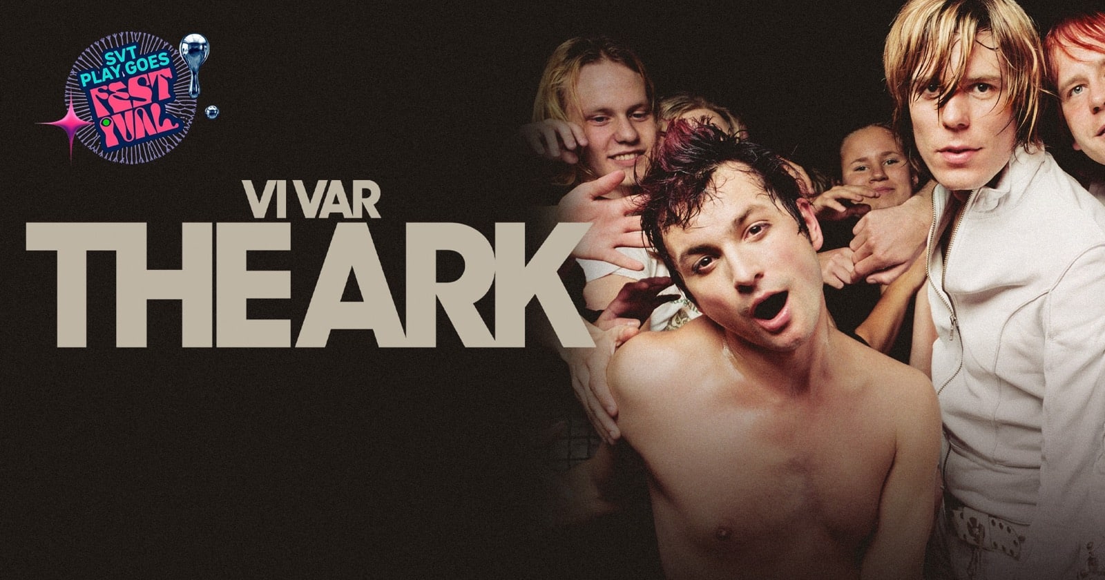 Vi var The Ark på SVT Play